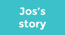Jos's story